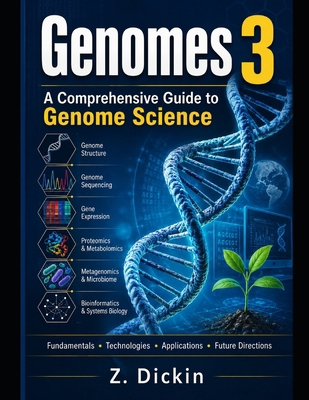 Genomes 3: A Comprehensive Guide to Genome Science B0H7MXPPH7 Book Cover