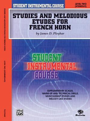 Studies and Melodious Etudes for French Horn, L... 0757991858 Book Cover