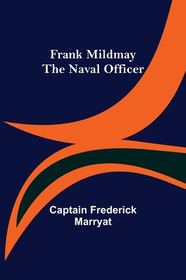 Frank Mildmay The Naval Officer 9356232202 Book Cover