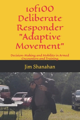 1of100 Deliberate Responder Adaptive Movement: ... B0G7CJ1GNL Book Cover