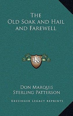 The Old Soak and Hail and Farewell 1163326046 Book Cover