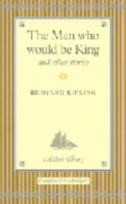 The Man Who Would Be King and Other Stories. Ru... 1904919553 Book Cover