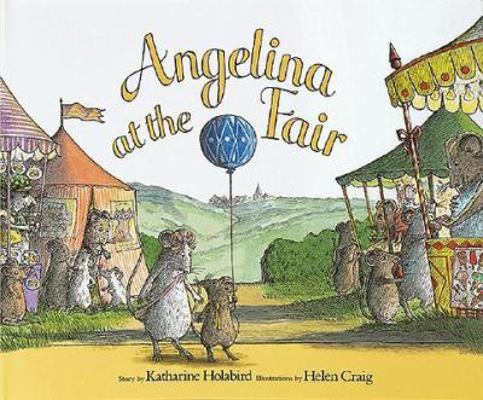 Angelina at the Fair 1584851449 Book Cover