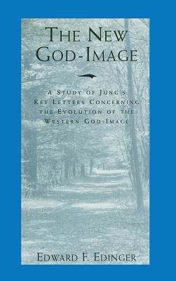 The New God-Image: A Study of Jung's Key Letter... 1630510262 Book Cover