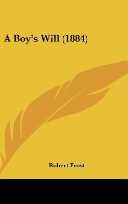 A Boy's Will (1884) 1161850600 Book Cover