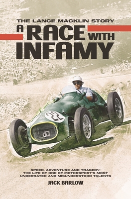 A Race with Infamy: The Lance Macklin Story 1787117871 Book Cover