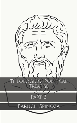 Theologico-Political Treatise: Part 2 B084QLD2H8 Book Cover