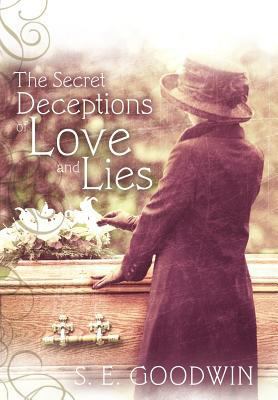 The Secret Deceptions of Love and Lies 1449722105 Book Cover