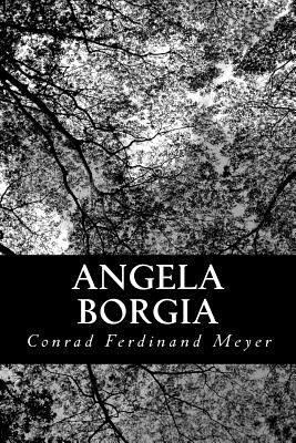 Angela Borgia [German] 1479252387 Book Cover