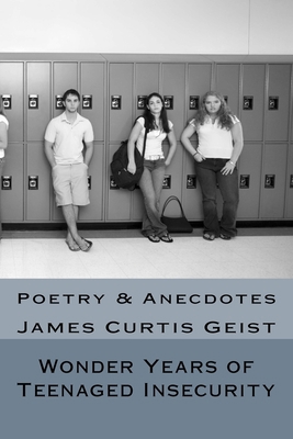 Wonder Years of Teenaged Insecurity 1719399085 Book Cover