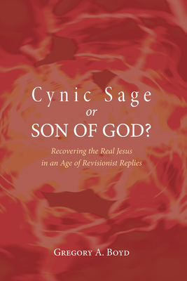 Cynic Sage or Son of God?: Recovering the Real ... 160899953X Book Cover