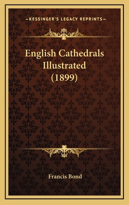 English Cathedrals Illustrated (1899) 1167115740 Book Cover