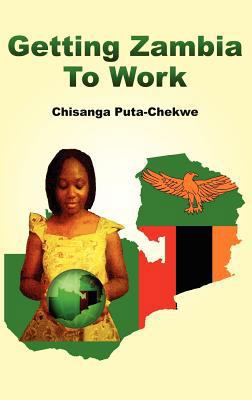 Getting Zambia to Work 1906704872 Book Cover