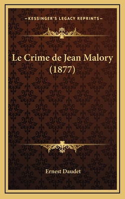 Le Crime de Jean Malory (1877) [French] 1167918452 Book Cover