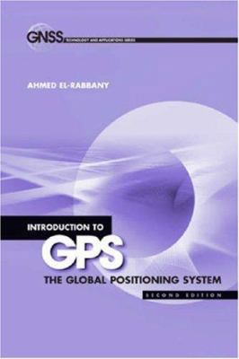 Intro GPS: 2e the Global Positioning Sy 1596930160 Book Cover