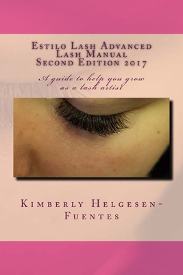 Estilo Lash Advanced Lash Manual Second Edition... 1986491625 Book Cover