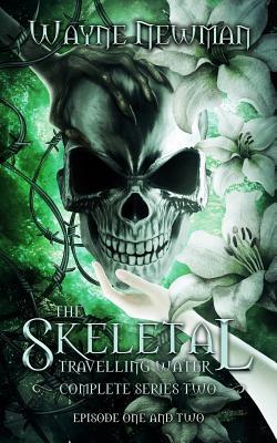 The Skeletal Travelling Water The Complete Seri... 1098908635 Book Cover