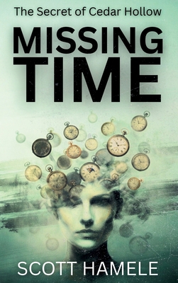 Missing Time: The Secret of Cedar Hollow B0GDS84GQP Book Cover