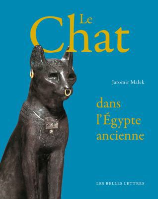 Le Chat de l'Egypte Ancienne [French] 2251446141 Book Cover