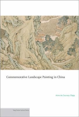Commemorative Landscape Painting in China B00A2OAJMI Book Cover
