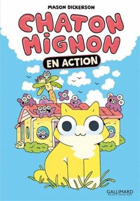 Chaton mignon: En action [French] 2075206244 Book Cover