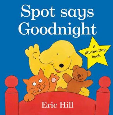 Spot Says Goodnight B007D2KBWK Book Cover