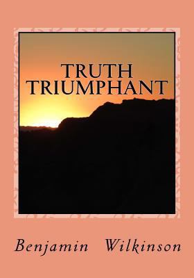 Truth Triumphant: The Church in the Wilderness 1542464749 Book Cover