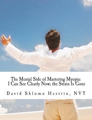 I Can See Clearly Now; The Strain Is Gone: How ... 1505922895 Book Cover