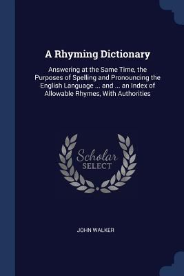 A Rhyming Dictionary: Answering at the Same Tim... 1376443341 Book Cover