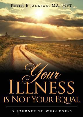 Your Illness is Not Your Equal 1545635447 Book Cover