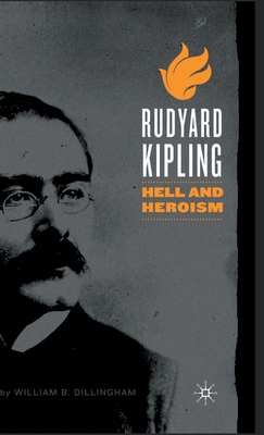 Rudyard Kipling: Hell and Heroism 1403969973 Book Cover