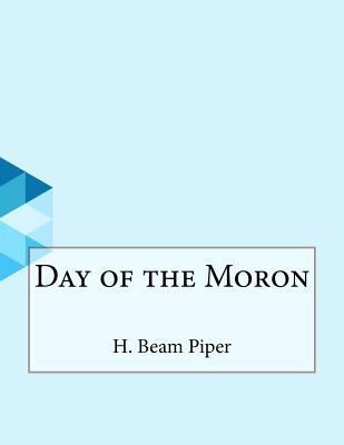 Day of the Moron 1530351421 Book Cover