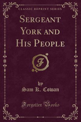 Sergeant York and His People (Classic Reprint) 133232228X Book Cover