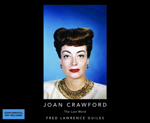 Joan Crawford: The Last Word: Fred Lawrence Gui... 1690599014 Book Cover