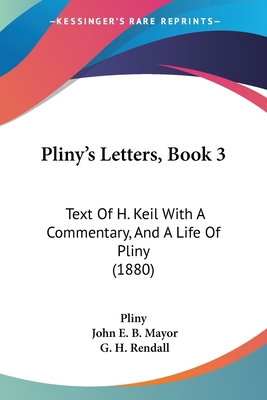 Pliny's Letters, Book 3: Text Of H. Keil With A... 1437120792 Book Cover