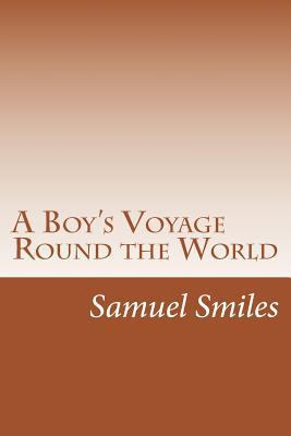 A Boy's Voyage Round the World 1502367599 Book Cover