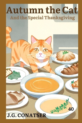 Autumn the Cat: And the Special Thanksgiving B0D3HXZR9S Book Cover