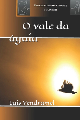 O vale da águia [Portuguese] B08DSSZNP1 Book Cover
