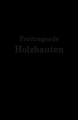 Freitragende Holzbauten [German] 366223677X Book Cover