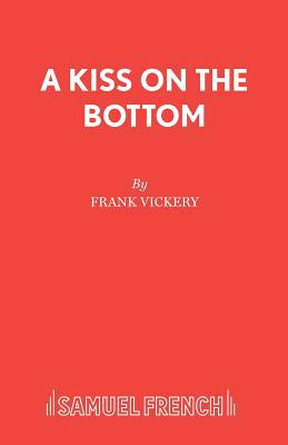 A Kiss on the Bottom 0573130043 Book Cover