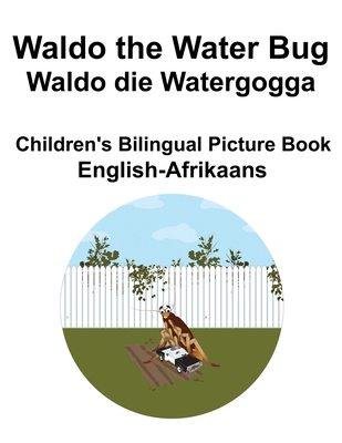 English-Afrikaans Waldo the Water Bug / Waldo d... B0CQYQPYSR Book Cover