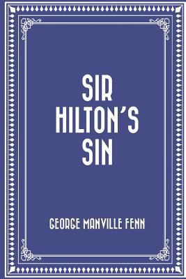 Sir Hilton's Sin 1523829133 Book Cover