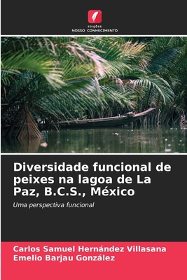 Diversidade funcional de peixes na lagoa de La ... [Portuguese] 6204166921 Book Cover
