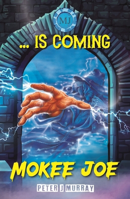 Mokee Joe: Is Coming 1916866034 Book Cover
