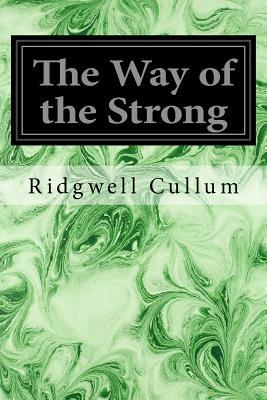 The Way of the Strong 1533340013 Book Cover