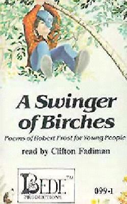 Swinger of Birches [With Book] 0880451025 Book Cover