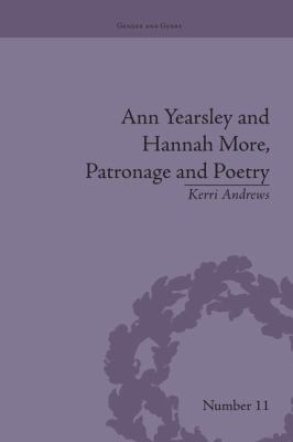 Ann Yearsley and Hannah More, Patronage and Poe... 1138664472 Book Cover