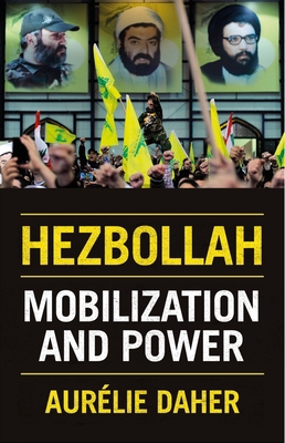 Hezbollah: Mobilization and Power 0190495898 Book Cover