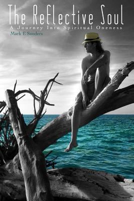 The Reflective Soul 1490416455 Book Cover