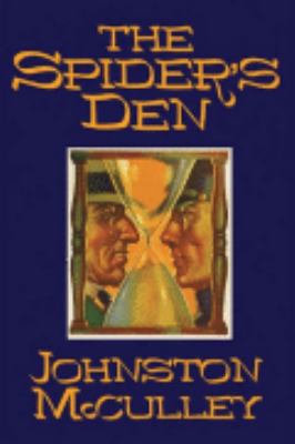 The Spider's Den [Facsimile Edition] 1434481166 Book Cover